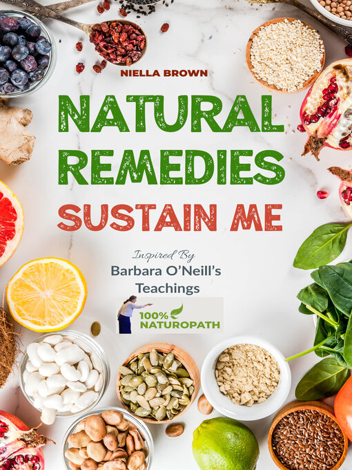 Title details for Natural Remedies Sustain Me by Niella Brown - Available